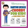Baritone Ukulele Chords For Kids...& Big Kids Too! - Nancy Eriksson - 9781912087921