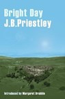 Bright Day - J. B. Priestley - 9781912101511