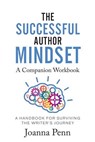 The Successful Author Mindset Companion Workbook - Joanna Penn - 9781912105762