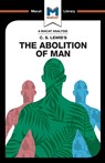 An Analysis of C.S. Lewis's The Abolition of Man - Ruth Jackson ; Brittany Pheiffer Noble - 9781912127290