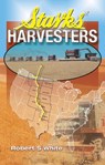 Starks' Harvesters - Robert S. White - 9781912158041