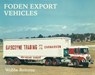 Foden Export Vehicles - Wobbe Reitsma - 9781912158256