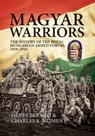 Magyar Warriors - Dénes Bernád ; Charles K. Kliment - 9781912174492