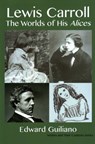 Lewis Carroll - Edward Guiliano - 9781912224791