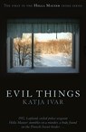 Evil Things - Katja Ivar - 9781912242092