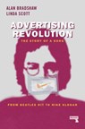 Advertising Revolution - Linda Scott ; Alan Bradshaw - 9781912248223