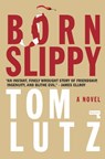 Born Slippy - Tom Lutz - 9781912248650