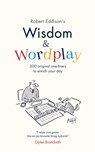 Wisdom & Wordplay - Robert Eddison - 9781912256266