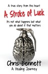 A Stroke of Luck - Chris Bennett - 9781912256709