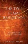 The Twin Flame Reignition - Michelle Gordon ; Elizabeth Lockwood - 9781912257096