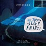 Have You Seen The Sleep Fairy? - T K R - 9781912262823