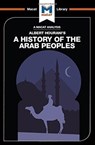 An Analysis of Albert Hourani's A History of the Arab Peoples - Brown ; Bryan Gibson - 9781912302642