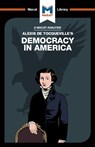 An Analysis of Alexis de Tocqueville's Democracy in America - Elizabeth Morrow - 9781912303243