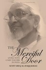 The Merciful Door - Scott Siraj Al-Haqq Kugle - 9781912356669