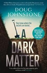 A Dark Matter - Doug Johnstone - 9781912374984