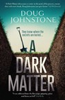 A Dark Matter - Doug Johnstone - 9781912374984