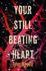 Your Still Beating Heart - Tyler Keevil - 9781912408627