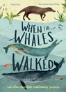 When the Whales Walked - Dougal Dixon - 9781912413973
