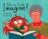 Imagine! - Patricia Forde - 9781912417483