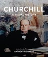 Churchill: A Visual History - Anthony Richards - 9781912423811