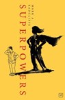 Superpowers - Mark A. Radcliffe - 9781912436453