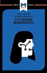 An Analysis of Donna Haraway's A Cyborg Manifesto - Rebecca Pohl - 9781912453115