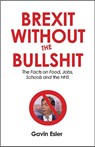 Brexit Without The Bullshit - Gavin Esler - 9781912454389