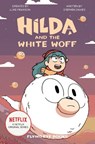 Hilda and the White Woff: Hilda Netflix Tie-In 6 - Luke Pearson - 9781912497584