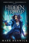 Hidden Trump: An Amber Farrell Novel - Lauren Sweet - 9781912499144