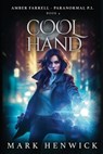 Cool Hand: An Amber Farrell Novel - Lauren Sweet - 9781912499168