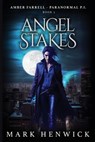 Angel Stakes: An Amber Farrell Novel - Lauren Sweet - 9781912499175