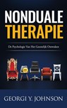 Nonduale Therapie: De Psychologie van het Geestelijk Ontwaken - Georgi Johnson - 9781912517053