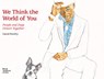 We Think the World of You - David Remfry - 9781912520985