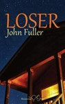 Loser - John Fuller - 9781912524747