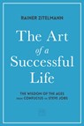 The Art of a Successful Life - Dr Rainer Zitelmann - 9781912555673