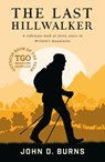 The Last Hillwalker - John D. Burns - 9781912560455