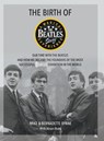 The Birth of The Beatles Story - Mike Byrne ; Bernadette Byrne - 9781912587667
