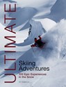 Ultimate Skiing Adventures - Alf Alderson - 9781912621224