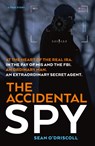The Accidental Spy - Sean O'Driscoll - 9781912624348