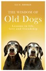 The Wisdom of Old Dogs - Elli H. Radinger - 9781912624904