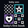 Baby Sees: Baby's First Book -  - 9781912646340