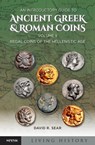 An Introductory Guide to Ancient Greek & Roman Coins, Volume II - David R Sear - 9781912667871