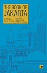 The Book of Jakarta - Dewi Kharisma utiuts ; Michellia ; Pareanom ; Armandio - 9781912697328