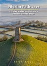 Pilgrim Pathways Trailblazer Walking Guide - Andy Bull - 9781912716197