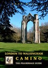 London to Walsingham Camino - The Pilgrimage Guide - Andy Bull - 9781912716319