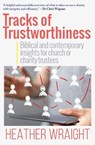 Tracks of Trustworthiness - Heather Wraight - 9781912726295
