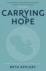 Carrying Hope - Beth Appleby - 9781912726905