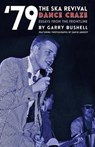 '79 Ska Revival - Garry Bushell - 9781912733132