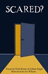 Scared? - Joshua Seigal ; Neal Zetter - 9781912745142