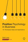 Positive Psychology in Business - Sarah Lewis - 9781912755578